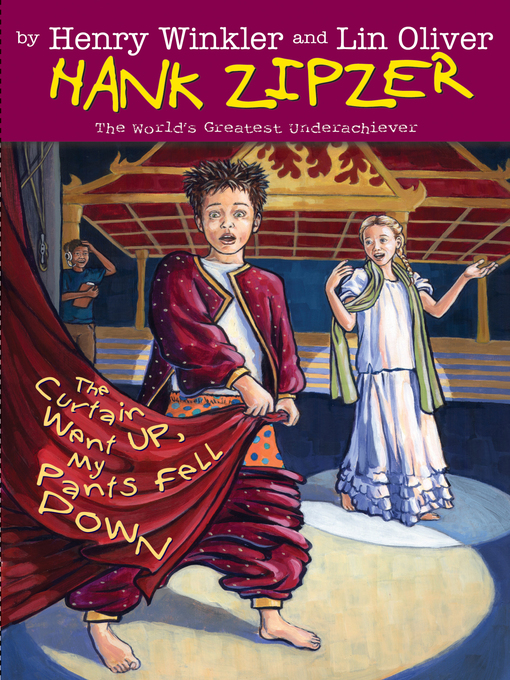 Title details for The Curtain Went Up, My Pants Fell Down by Henry Winkler - Available